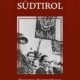 Cover des Buches 'Chronik Südtirol' mit schwarz weiß von einem Aufstand